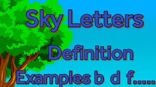 Sky letters | What are sky letters| Definition of sky letters with examples |#kidkolearningland