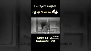 vampire Knight yuki season 2 ep 22