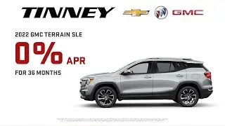 Get O% APR on the All-New 2022 GMC Terrain at Tinney