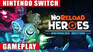 NoReload Heroes: Enhanced Edition Nintendo Switch Gameplay
