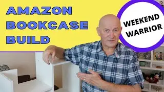 Assembling a 12 Shelf Bookcase from Amazon  - Weekend Warrior!