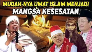 HATI-HATI DENGAN PARA TOKOH YANG MENGAJARKAN KESESATAN II Buya Gusrizal Gazahar