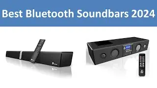 Top 5 Best Bluetooth Soundbars in 2024