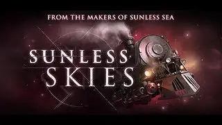 Sunless Skies (PC) Gameplay 2019