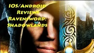 IOS/Android Reviews - Ravensword 2: Shadowlands