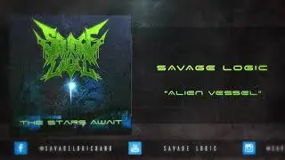 SAVAGE LOGIC - Alien Vessel [Official Audio]
