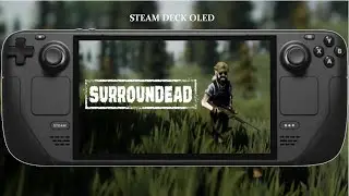 Steam Deck OLED / SurrounDead Performance / SteamOS 3.7.17