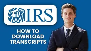 HOW TO DOWNLOAD IRS Tax Transcripts 📄 Quickly Access and Save Your IRS Tax Records Securely
