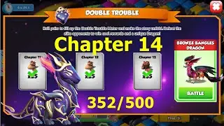 Begin chapter 14 Bronze Bangles Double trouble event | 352/500 Laterna Dragon Piece | DML