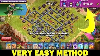 Clash of Clans Painter Queen Challenge ! 3 Star Strategy ! Very Easy Method.
