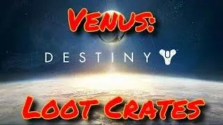 Destiny Venus Loot Crate Run Effective Spirit Bloom Mining