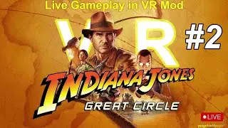#2 Indiana Jones and the Great Circle VR Mod / 8K VR Headset / RTX 5090 PC / Live VR Gameplay!