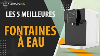 ⭐️ MEILLEURE FONTAINE &Agrave; EAU - Avis & Guide d'achat (Comparatif 2021)