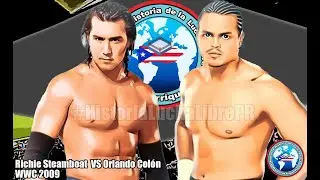 WWC 2009 Richie Steamboat VS Orlando Col&oacute;n