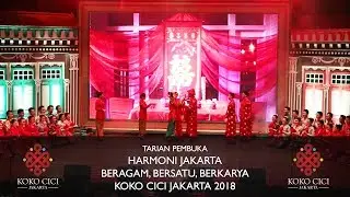 Tarian Pembuka Pemilihan Koko Cici Jakarta 2018 (Harmoni Jakarta: Beragam, Bersatu, Berkarya)
