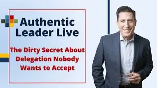 The Dirty Secret About Delegation Nobody Wants to Accept