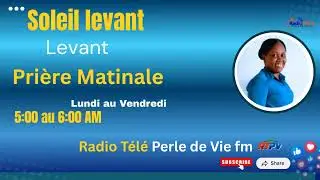 Soleil Levant | Priere Matinal | Pasteur Carline | 2 f&eacute;vrier 2026 | RTPV