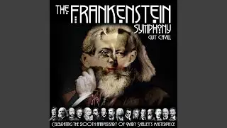 The Frankenstein Symphony: I. Andante - Allegro vivace - Adagio lamentoso