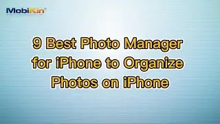 9 Best Photo Manager for iPhone to Organize Photos on iPhone