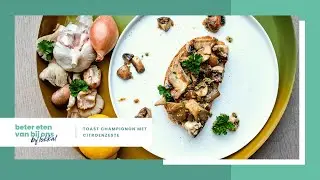 Recept: Toast Champignon - Beter Eten Van Bij Ons #26