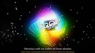 DJ Maula Ya Salli Wa Sallim Lirik dan Terjemahan (REMIX FULL)