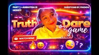 Truth or Dare game by my friends...