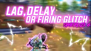HOW TO FIX LAG,DELAY OR FIRING GLITCH || ONEPLUS 6 || 3 FINGER CLAW + FULL GYROSCOPE || BGMI MONTAGE