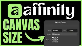 How To CHANGE CANVAS SIZE In Affinity Designer (QUICK & EASY) 2026