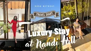 Kosh Retreat a Luxury Resort at Nindi Hill || Bangalore weekend Gateway | Nandi Hills