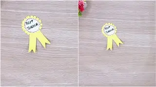 Best Teacher Award Craft 🏅 | Easy Paper Badge Making | Teacher&rsquo;s Day Special