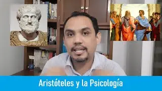 Aristóteles y la Psicología ¿Tienen una relación?