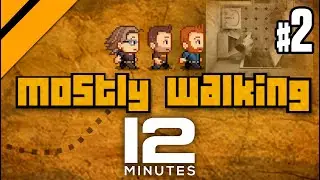 Mostly Walking - 12 Minutes P2
