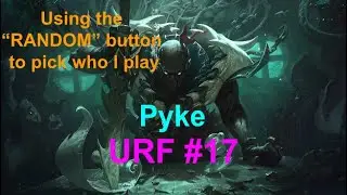 URF #17  /  Pyke