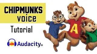 Chipmunks Voice Tutorial | Audacity | Creator Ph