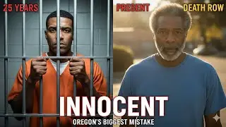 They Stole 25 Years From This Innocent Man: Oregon&rsquo;s $25 Million Mistake