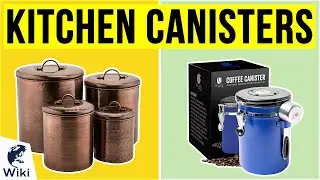 10 Best Kitchen Canisters 2020