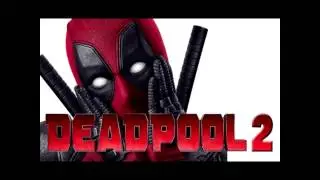 DEADPOOL 2 Trailer 2018 HQ