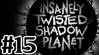Insanely Twisted Shadow Planet Walkthrough Part 15 Ice Zone - Xbox 360 Gameplay