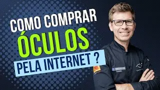 Como comprar óculos pela internet ?