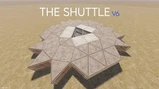 Rust - (Base Tour) The Shuttle V6