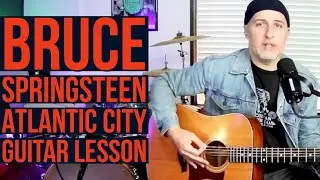 How To Play Bruce Springsteen - Atlantic City |Guitar Lesson