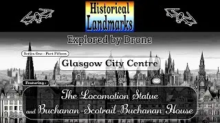 Glasgow’s Buchanan House - Rise, Fall & Demolition