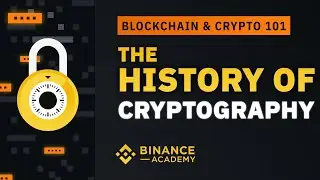 The History of Cryptography｜Explained For Beginners
