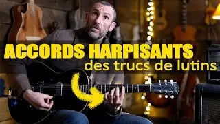 ACCORD pour un effet HARPE &agrave; la GUITARE
