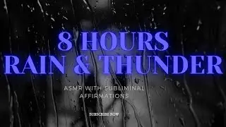 Unlimited Wealth, Love, and Success Subliminal: 8 Hours Rain & Thunder Sounds