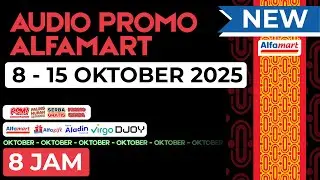 AUDIO PROMO ALFAMART 8-15 OKTOBER 2025 - NON STOP 8 JAM
