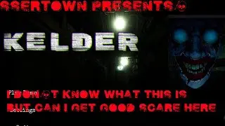 A Real Horror Game On Steam KELDER DEMO