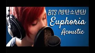 BTS - Euphoria (Acoustic Cover)