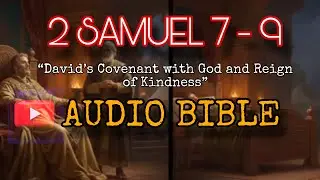 2 SAMUEL 7 - 9 | AUDIO BIBLE | #1samuel #audiobible #audiobiblehindi #bible #scripture #kjv #seo