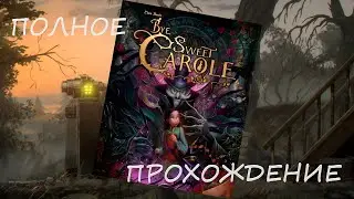 BYE SWEET CAROLE (2025). Полное прохождение игры (без комментариев) ( PC 1440p60fps 2K )